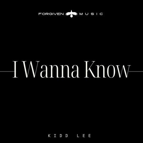 I Wanna Know