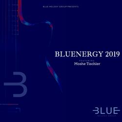BlueEnergy 2019 (feat. Moshe Tischler)