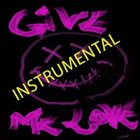 Give Me Love (instrumental)