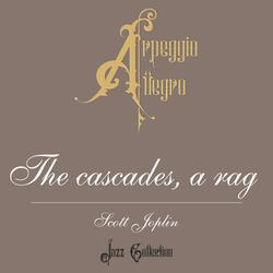 The cascades, a rag