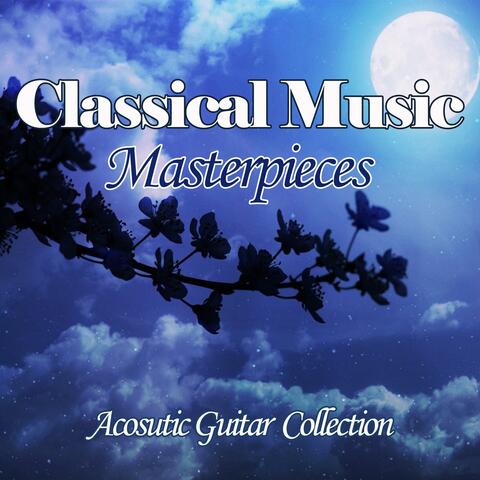 Masterpieces of Classical Music for Acoustic Guitar, Vol. 1