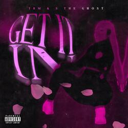 Get It In (feat. T.B.M)