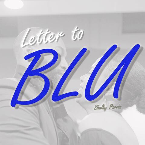 Letter to Blu