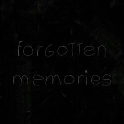 forgotten memories