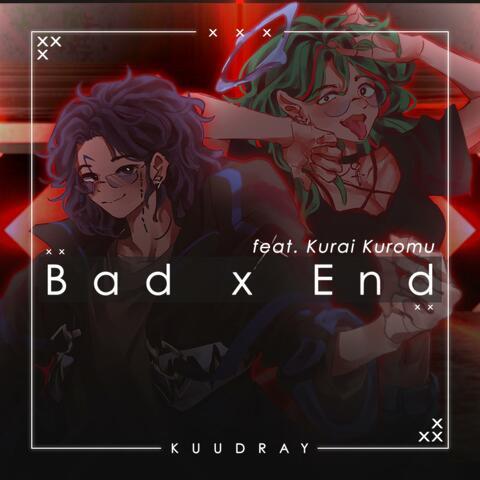 Bad×End