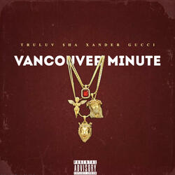 Vancouver Minute (feat. ShaMoney)