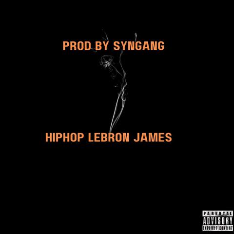 Hip Hop Lebron James