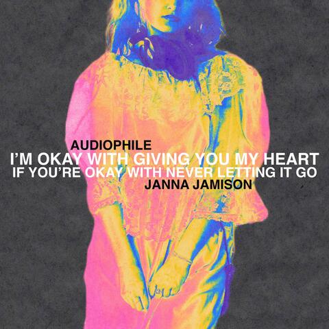I'm Okay With Giving You My Heart (feat. Janna Jamison)