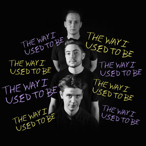 The Way I Used To Be