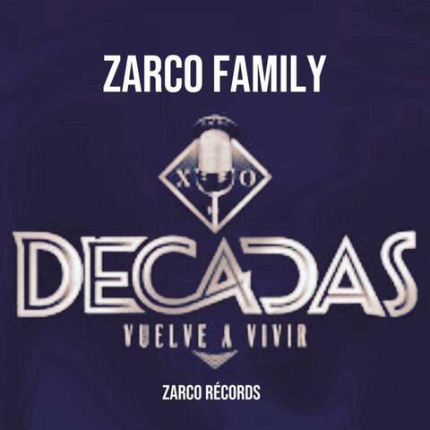 DECADAS (feat. Mariana Zarco, Alejandra Zarco, La Fiera de Michoacan, Jonny Zarco, Hugo Zarco Jr & Tuky Zarco)