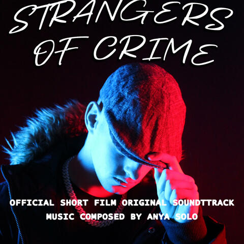 Strangers Of Crime (Original Short Film Soundtrack)