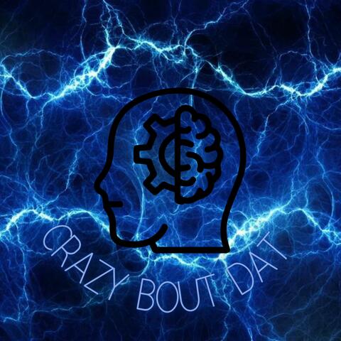 ¥?!•_CRAZY BOUT DAT•_?!¥