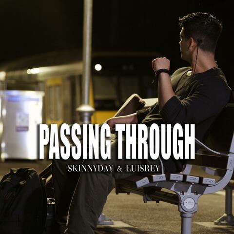Passing Through