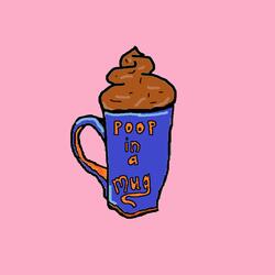Poop In A Mug