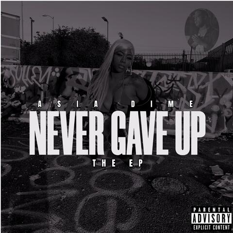 Never Gave Up