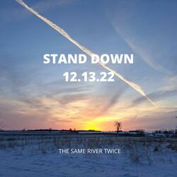 Stand Down 12.13.22