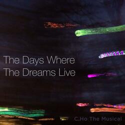 The Days Where The Dreams Live (Theme)