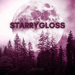 Starrygloss (feat. Axeor)
