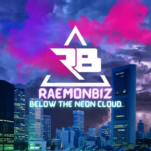 Below The Neon Cloud