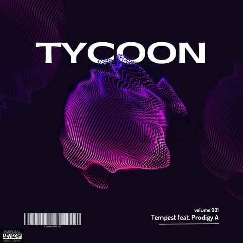 Tycoon (feat. Prodigy A)