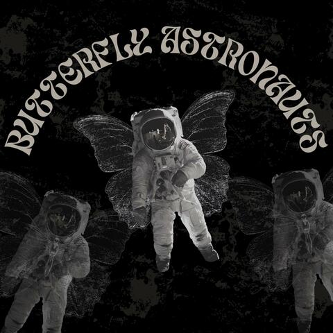 Butterfly Astronauts