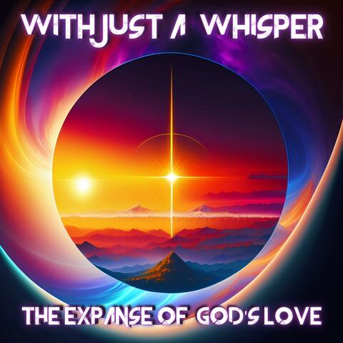 The Expanse of God's Love