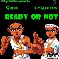 READY OR NOT (feat. J-Mallotov)