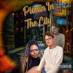 Plottin' In The City (feat. The Last Poet)