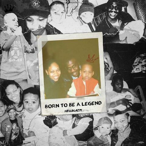Born To Be A Legend