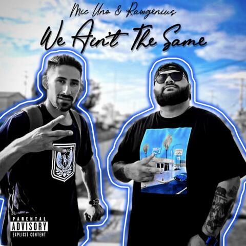 We Ain't The Same (feat. RawGenius)