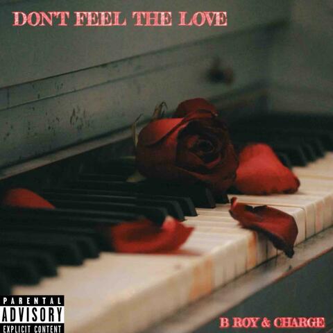 Don't Feel The Love (feat. Charge)