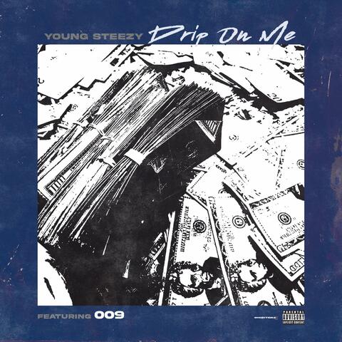 Drip On Me (feat. 009)