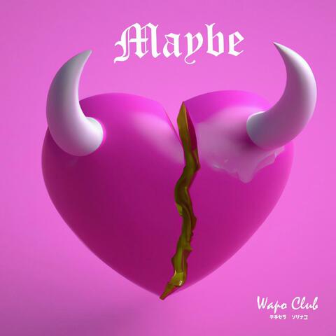 Maybe (feat. Cveen)