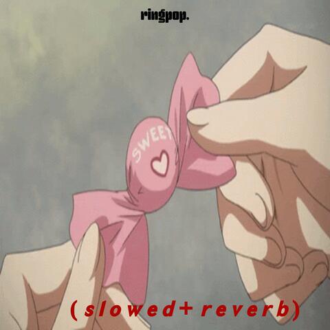 ringpop. (slowed + reverb)