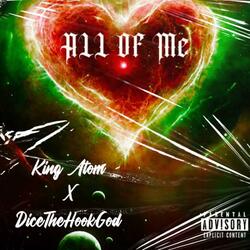 All Of Me (feat. King Atom)