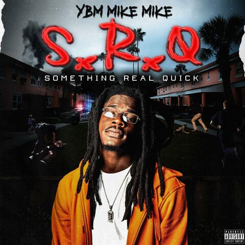 S.R.Q (Something Real Quick)