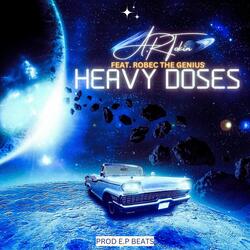 HEAVY DOSES (feat. Robec the Genius)