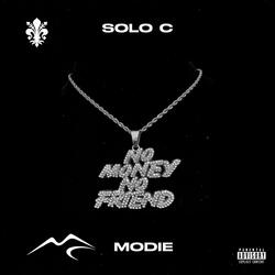 NO MONEY NO FRIEND (feat. Modie)