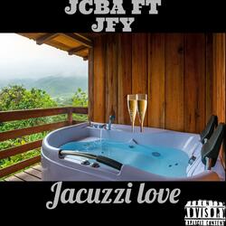 Jacuzzi Love (feat. JFY)