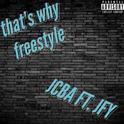That's why (Freestyle) (feat. JFY)