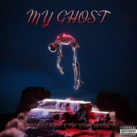 My Ghost (feat. J-Tek The Utah Konnect)