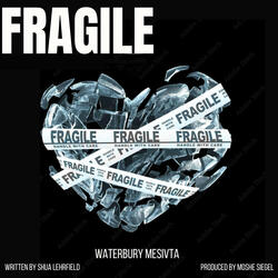 Fragile