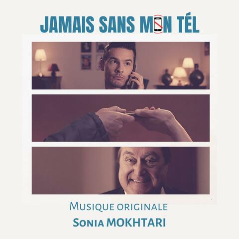 Jamais sans mon tel (Original motion picture soundtrack)