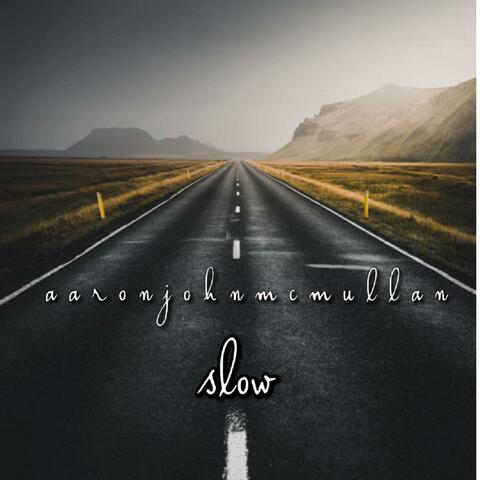 Slow
