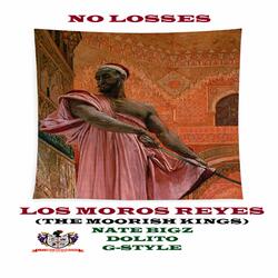 NO LOSSES (LOS MOROS REYES) (feat. G - STYLE)