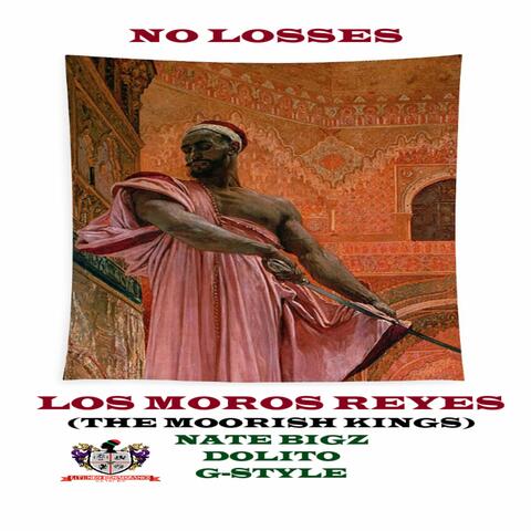NO LOSSES (LOS MOROS REYES) (feat. G - STYLE) [The Moorish Kings Special Version]
