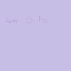 sleep on me (feat. Weepings & lxrd mont)