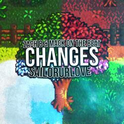 Changes (feat. Sailorurlove)