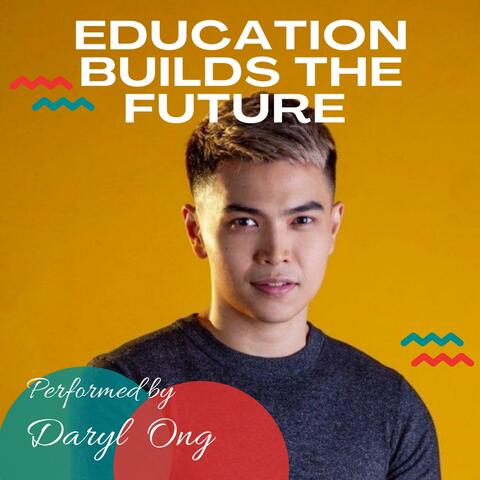 Education Builds The Future