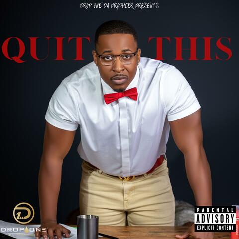 Quit This